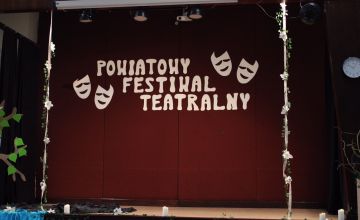 POWIATOWY FESTIWAL TEATRALNY - "Ballady i romanse".